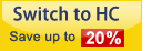 Switch to HC - Save up to 20%