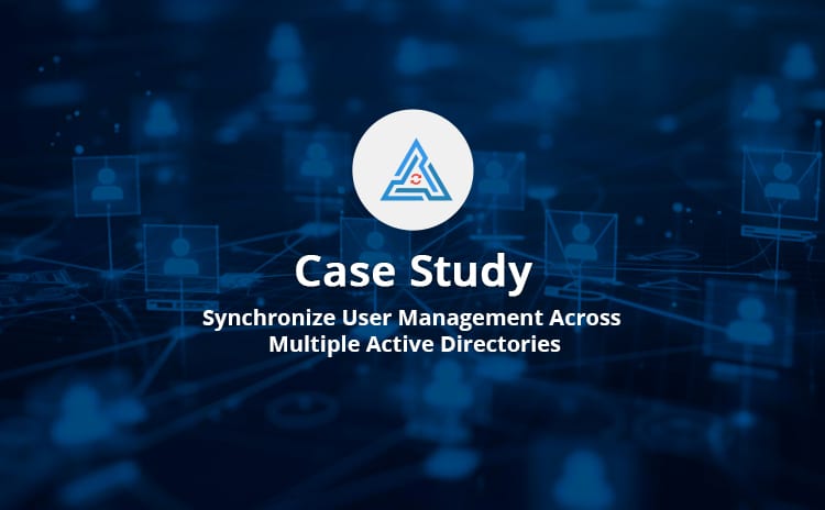 Manages Users Across Multiple Active Directories